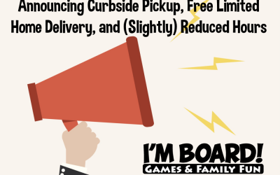Announcing Curbside Pickup, Free Limited Home Delivery, and (Slightly) Reduced Hours