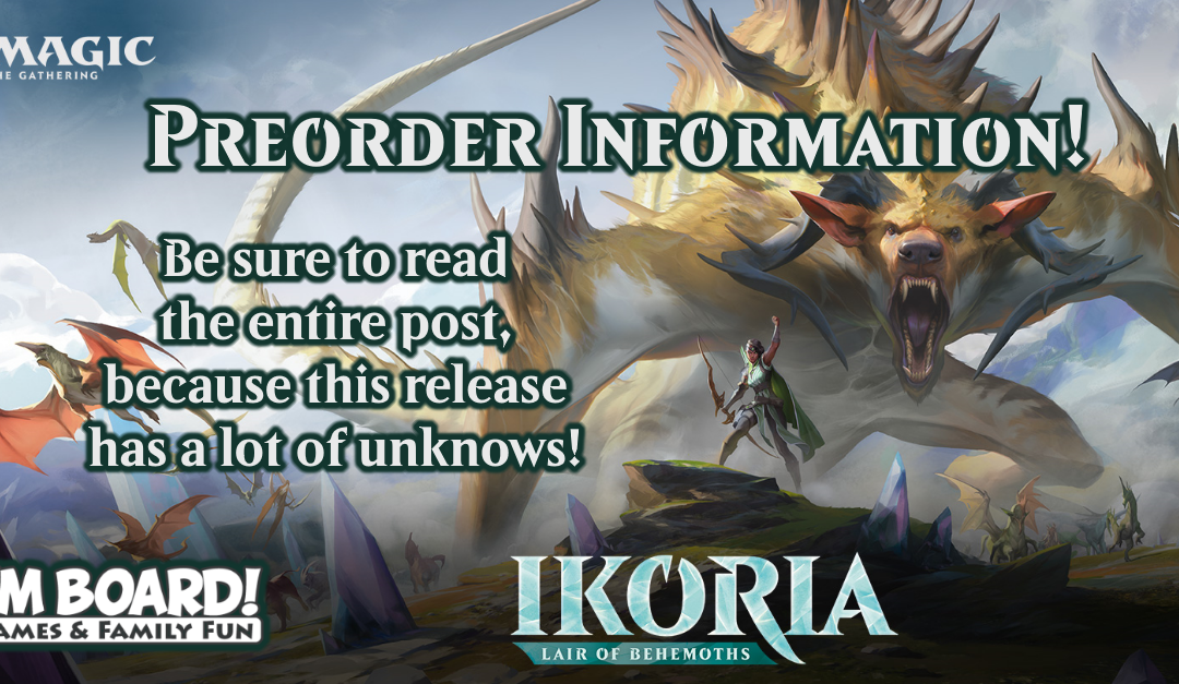 MtG Ikoria: Lair of Behemoths Preorder Information
